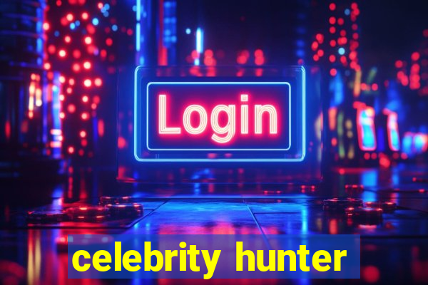 celebrity hunter